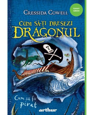 Cum să-ți dresezi dragonul (vol. 2): Cum să fii pirat