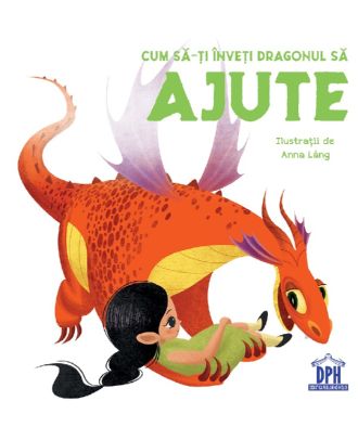 Cum sa-ti inveti dragonul sa ajute