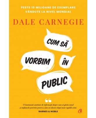 Cum să vorbim în public (ediție de colecție)