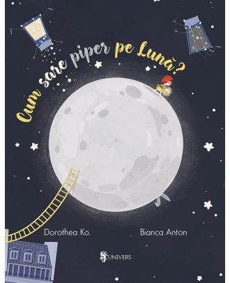 Cum sare piper pe luna?