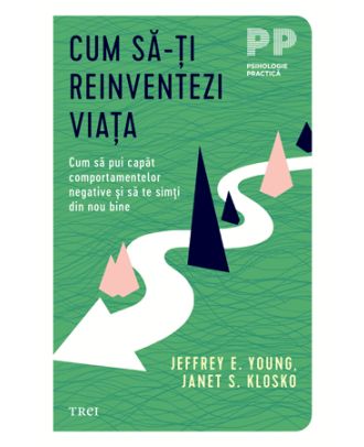 Cum sa-ti reinventezi viata