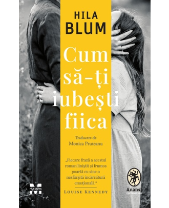 Cum să-ți iubești fiica