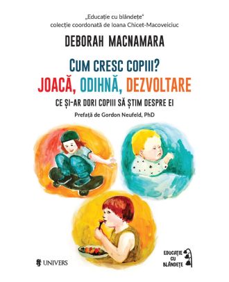 Cum cresc copiii? Joacă, odihnă, dezvoltare