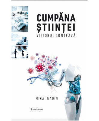 Cumpana stiintei. Viitorul conteaza