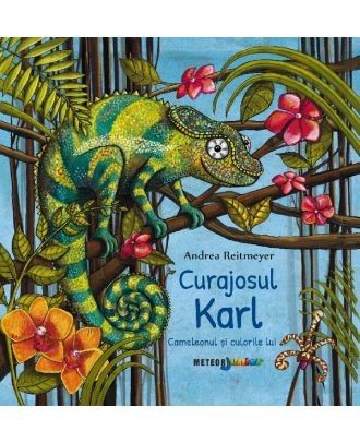 Curajosul Karl. Cameleonul si culorile lui