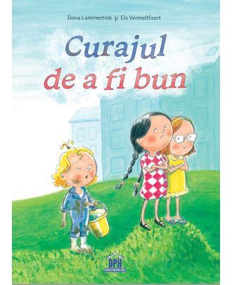 Curajul de a fi bun