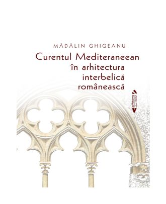 Curentul Mediteraneean în arhitectura interbelică românească