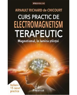 Curs practic de electromagnetism terapeutic