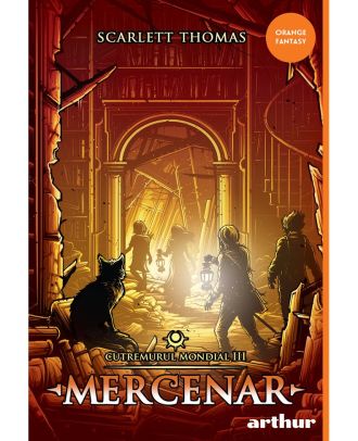 Mercenar (seria Cutremurul Mondial, vol. 3)