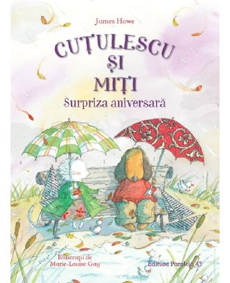 Cutulescu si Miti. Surpriza aniversara