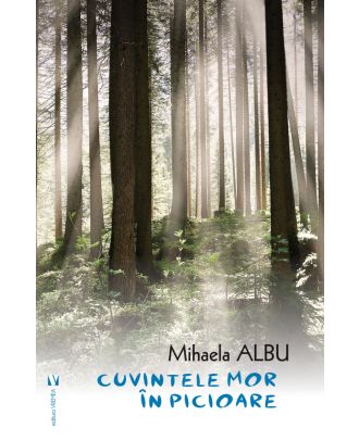 Cuvintele mor în picioare
