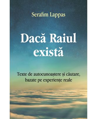 Daca Raiul exista