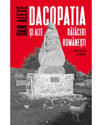 Dacopatia şi alte rătăciri româneşti