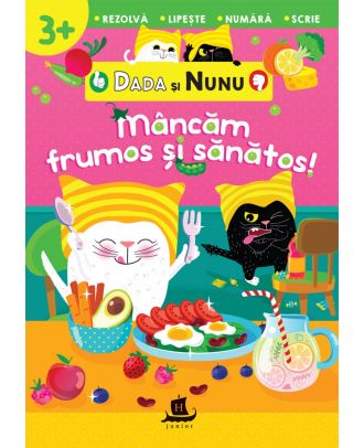 Dada și Nunu – Mâncăm frumos și sănătos