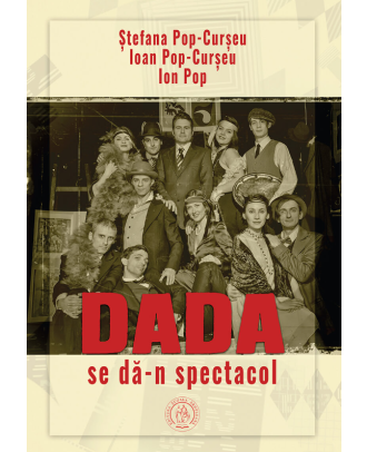 Dada se dă-n spectacol