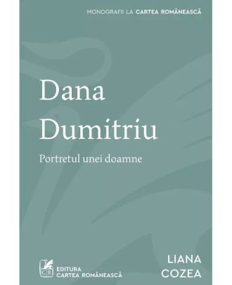 Dana Dumitriu. Portretul unei doamne