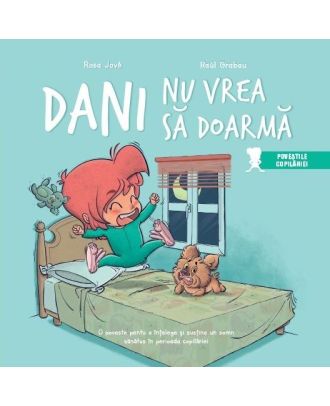 Dani nu vrea să doarmă