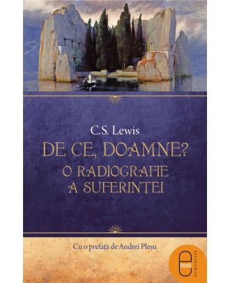 De ce, Doamne? O radiografie a suferinței (ebook)