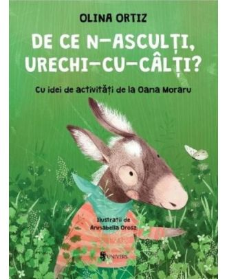 De ce n-asculți, Urechi-cu-Câlți?