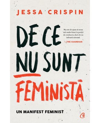 De ce nu sunt feministă. Un manifest feminist