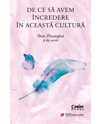 De ce sa avem incredere in aceasta cultura