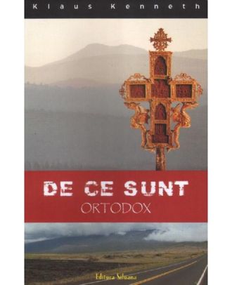 De ce sunt ortodox