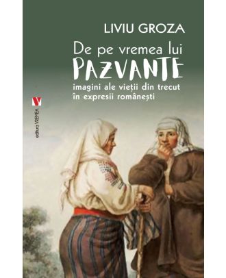 De pe vremea lui Pazvante