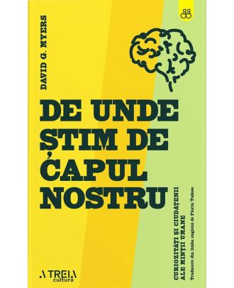 De unde știm de capul nostru