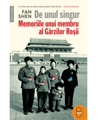 De unul singur. Memoriile unui membru al Gărzilor Roșii (ebook)