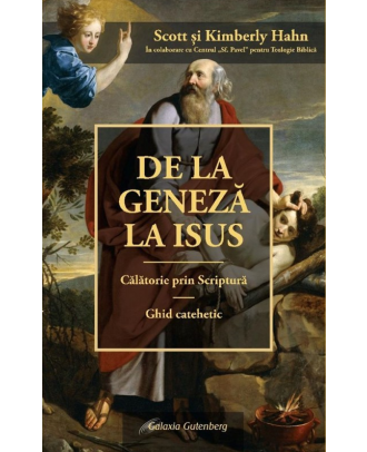 De la Geneză la Isus. O călătorie prin Scriptură