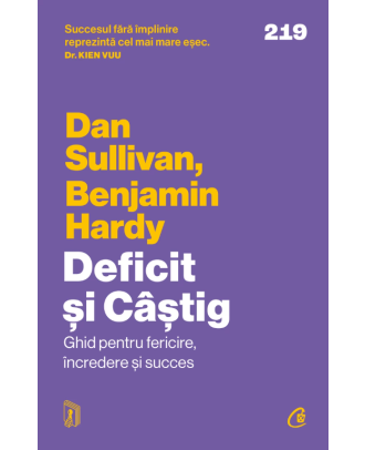 Deficit și Câștig. Ghid pentru fericire, incredere si succes