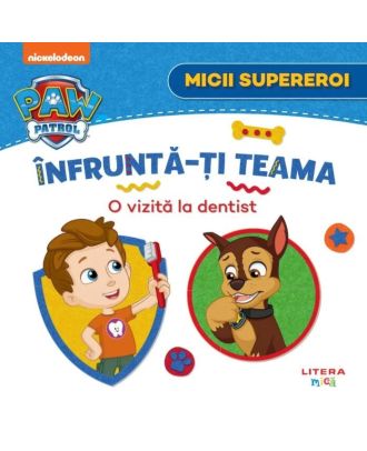 Patrula Catelusilor. Micii supereroi. Infrunta-ti teama. O vizita la dentist