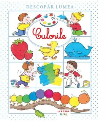 Descopar lumea. Culorile