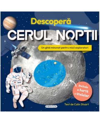 Descopera cerul noptii