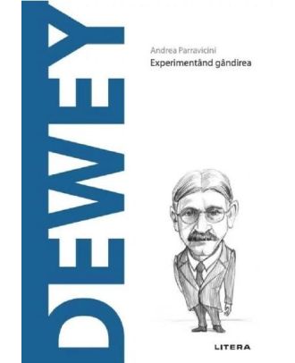 Descopera filosofia. Dewey