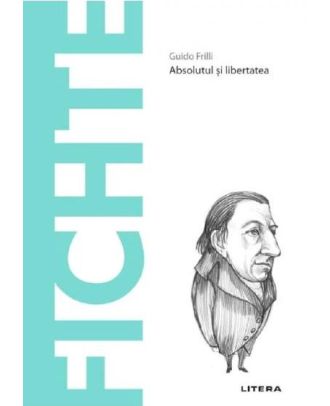Descopera filosofia. Fichte