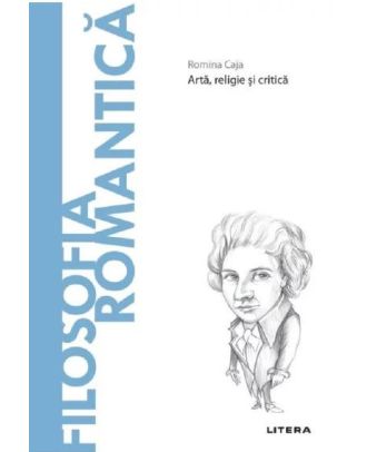 Descopera filosofia. Filosofia romantica
