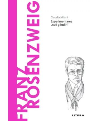 Descoperă filosofia. Franz Rosenzweig