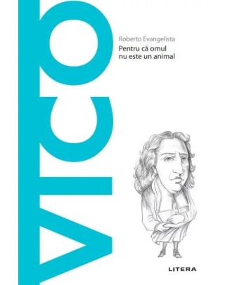 Descoperă filosofia. Giambattista Vico