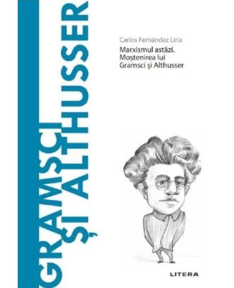 Descopera filosofia. Gramsci si Althusser