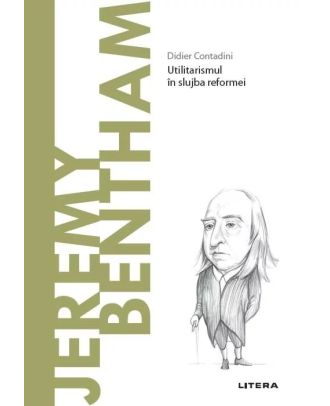 Descopera filosofia. Jeremy Bentham