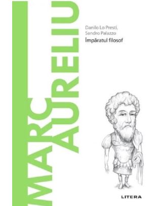 Descopera filosofia. Marc Aureliu