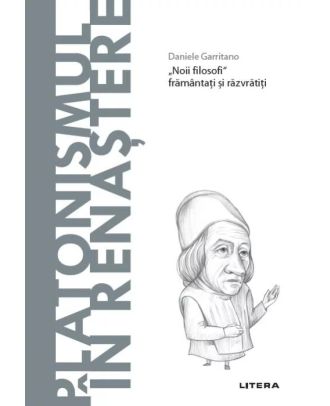Descopera filosofia. Platonismul in Renastere