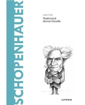 Descopera filosofia. Schopenhauer