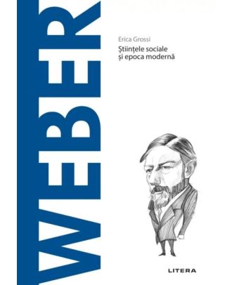 Descopera filosofia. Weber