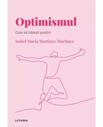 Descopera psihologia. Optimismul