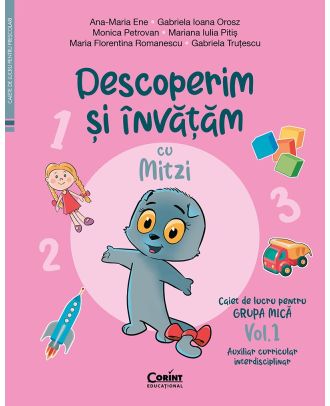 Descoperim și învățăm cu Mitzi. Caiet de lucru pentru grupa mică (vol. 1)