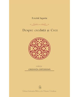 Despre credinta si Crez
