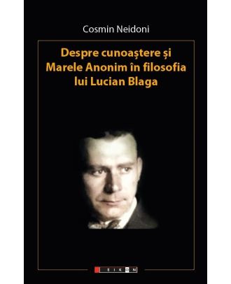 Despre cunoastere si marele anonim in filosofia lui Lucian Blaga