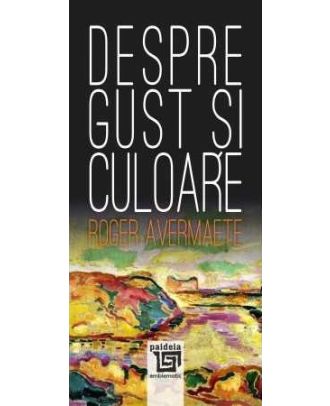 Despre gust si culoare